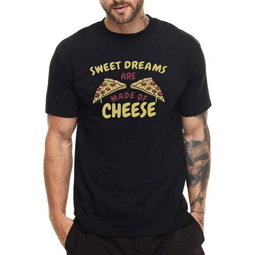 Pizza Sweet Dreams are Made of Cheese T-Shirt Graphic Top Printed Shirt Short-Sleeve Tee Mens
