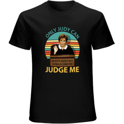 Judy Sheindlin Only Judy Can Judge Me Vintage Sunset T-Shirt Mens Cotton Tee Black Judy Sheindlin Only Judy Can Judge Me Vintage Sunset T-Shirt Mens Cotton Tee Black
