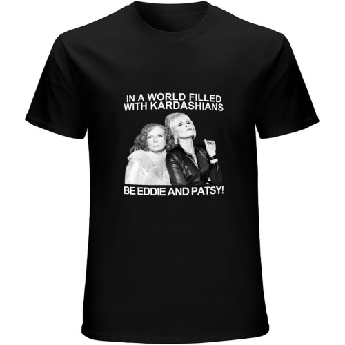 in A World Filled with Kardashians Be Eddie and Patsy T-Shirt Graphic Mens Basic Black Unisex Cotton Casual Tee in A World Filled with Kardashians Be Eddie and Patsy T-Shirt Graphic Mens Basic Black Unisex Cotton Casual Tee