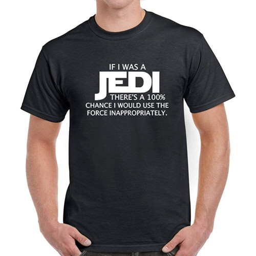 If I was a Jedi Mens T Shirt Short-Sleeved Shirt Top