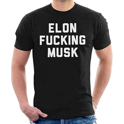 Elon Fucking Musk Men's T-Shirt Elon Fucking Musk Men's T-Shirt