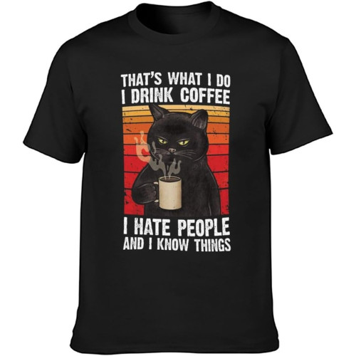 Cat That's What I Do Drink Coffee Hate People and Know Things Unisex T-Shirt Printed Tee Graphic Top Men T-Shirt Black Cat That's What I Do Drink Coffee Hate People and Know Things Unisex T-Shirt Printed Tee Graphic Top Men T-Shirt Black