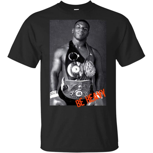Mike Tyson T-Shirt Be Heavy (Young Tyson) T-Shirt Black Mike Tyson T-Shirt Be Heavy (Young Tyson) T-Shirt Black