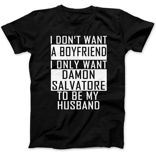 Damon Salvatore is My Boyfriend T Shirt Funny Vintage Gift for Men Women Black Damon Salvatore is My Boyfriend T Shirt Funny Vintage Gift for Men Women Black