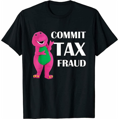 Commit Tax Fraud T-Shirt Black