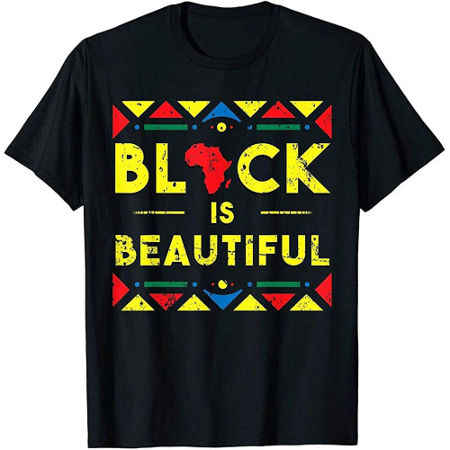 Black History Shirt Black is Beautiful African Gift Vintage Men Gift Tee