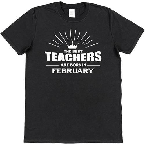 The Best Teachers are Born in Cotton Mens T Shirt 100% Cotton Birthday The Best Teachers are Born in Cotton Mens T Shirt 100% Cotton Birthday