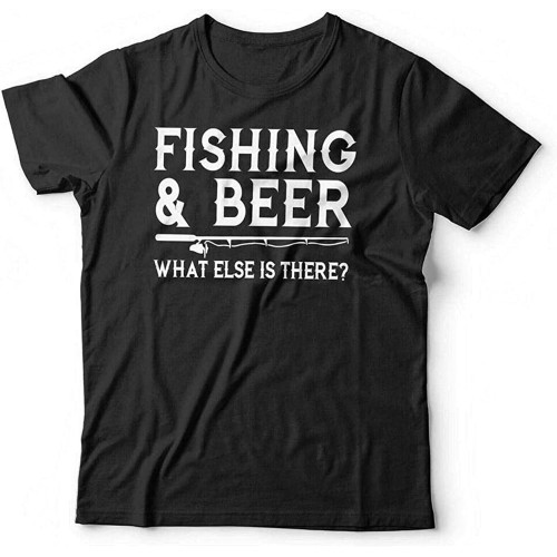 Fishing & Beer What Else is There Tshirt Dad Father Pops Gift Crew Neck Unisex Short Sleeve T-Shirt Fishing & Beer What Else is There Tshirt Dad Father Pops Gift Crew Neck Unisex Short Sleeve T-Shirt