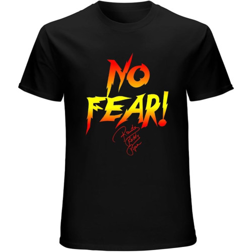 Rowdy Roddy Piper No Fear ! Unisex Tee Shirt Men's Black T-Shirt Rowdy Roddy Piper No Fear ! Unisex Tee Shirt Men's Black T-Shirt