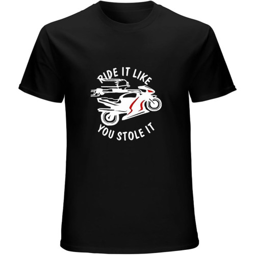 Ride It Like You Stole It Motorbike Unisex Tee Shirt Men's Black T-Shirt Ride It Like You Stole It Motorbike Unisex Tee Shirt Men's Black T-Shirt