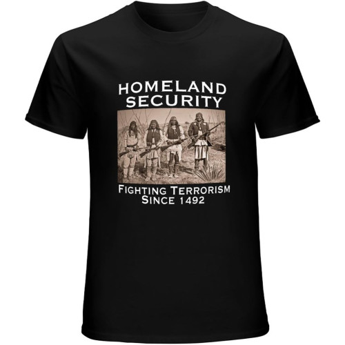 Homeland Security Fighting Terrorism Since 1492 T-Shirt Black Unisex Mens Tees
