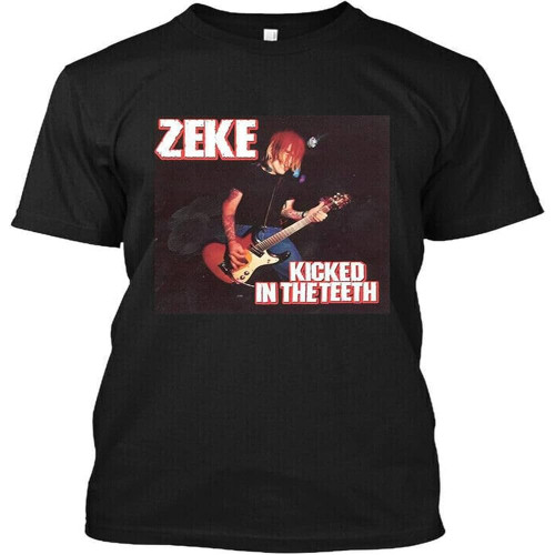 Zeke Kicked in The Teeth Hard Music T Shirt M L XL 2XL 3XL Black X Large Black