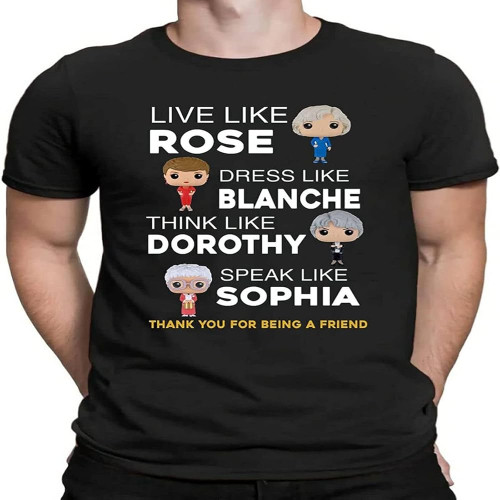 Golden Girls - Live Like Rose, Love Like Blanche T-Shirt Vintage 80S Comedy Tee Black