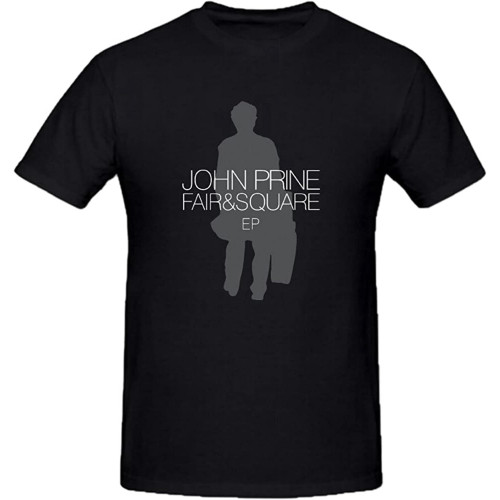 John Prine Fair Square Ep O-Neck 100% Cotton Short Sleeve Unisex T-Shirt John Prine Fair Square Ep O-Neck 100% Cotton Short Sleeve Unisex T-Shirt
