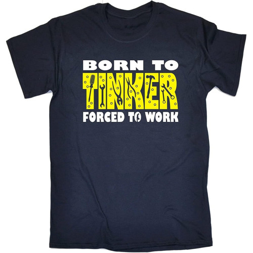 Born to Tinker Forced to Work Birthday Mechanic Engineer T-Shirt Black Graphic Unisex Tee Shirt Born to Tinker Forced to Work Birthday Mechanic Engineer T-Shirt Black Graphic Unisex Tee Shirt