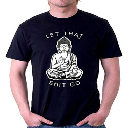 Buddha Let That Shit Go Relax Chill Peace Spririt O-Neck 100% Cotton Short Sleeve Unisex T-Shirt Buddha Let That Shit Go Relax Chill Peace Spririt O-Neck 100% Cotton Short Sleeve Unisex T-Shirt