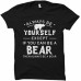 Bear Gift, Bear T-Shirt, Bear Lover Shirt, Bear Lover Gift, B